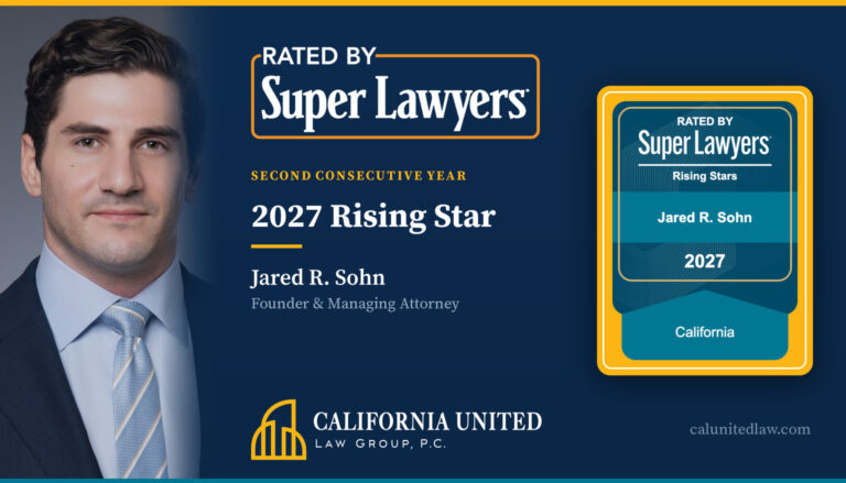 Rated by Super Lawyers - Jared R. Sohn, Founder and Managing Attorney at California United Law Group, named a 2027 Rising Star in California for the second consecutive year